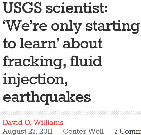 2011 08 27 USGS scientist, 'we're only starting to learn' about fracking, fluid injection, earthquakes, D Williams, Colorado Independent