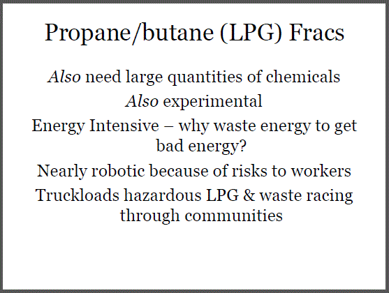 2012 propane butane gasfracs, waterless fracs, still experimental, very dangerous, slide Ireland Ernst presentation