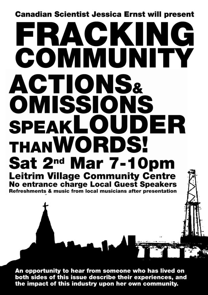 2013 03 02 Fracking Community Actions and Omissions Speak Louder than Words-poster-jessica-ernst-Leitrim Village