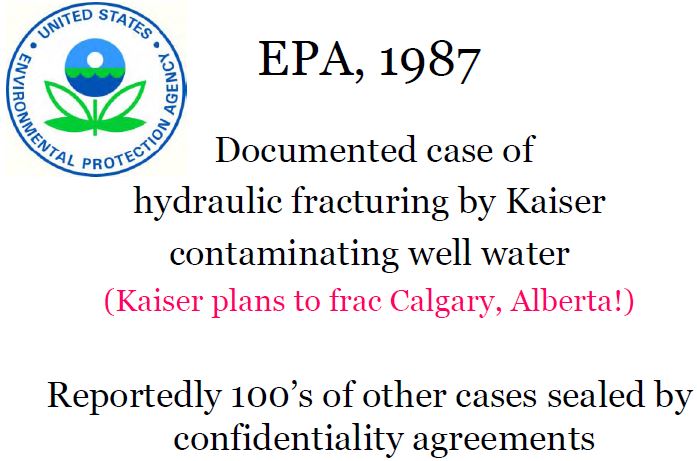 1987 EPA documented water well contamination caused by Kaiser hydraulic fracturing 100's of gag orders seal other cases