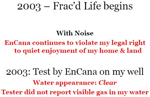 2003 Frac'd life for Ernst begins with noise, non compliant Encana noise