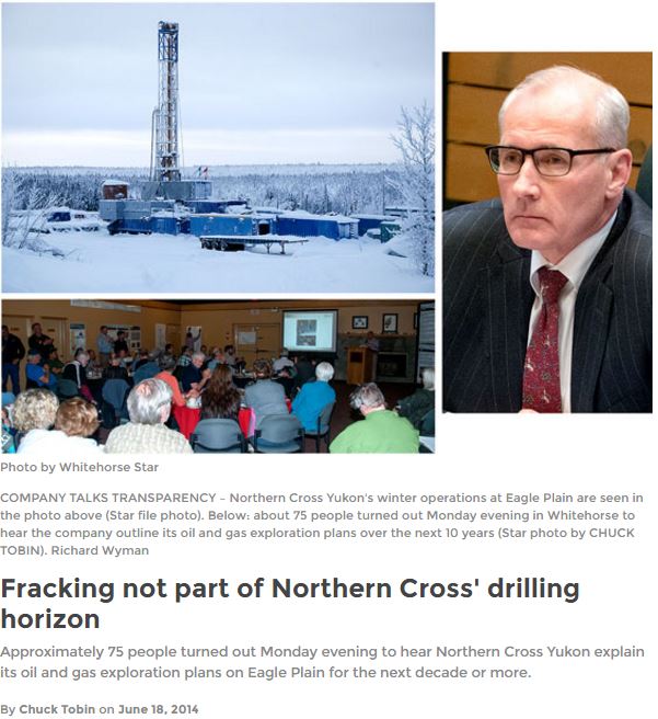 2014 06 18 Whitehorse Star, quotes by Northern Cross Ltd.'s President Richard Wynman promises no fracing in eagle plains oil & gas field