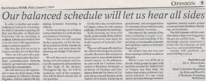 2014 01 03 Our balanced schedule will let us hear all sides Patti McLeod MLA and Chair of the Select Frac Committee meeting mainly with frac industry