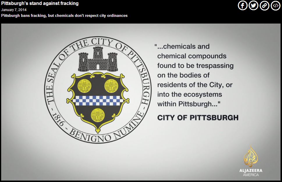 2014 01 Aljazeera on City of Pittsburghs frac ban and chemical trespass ordinance