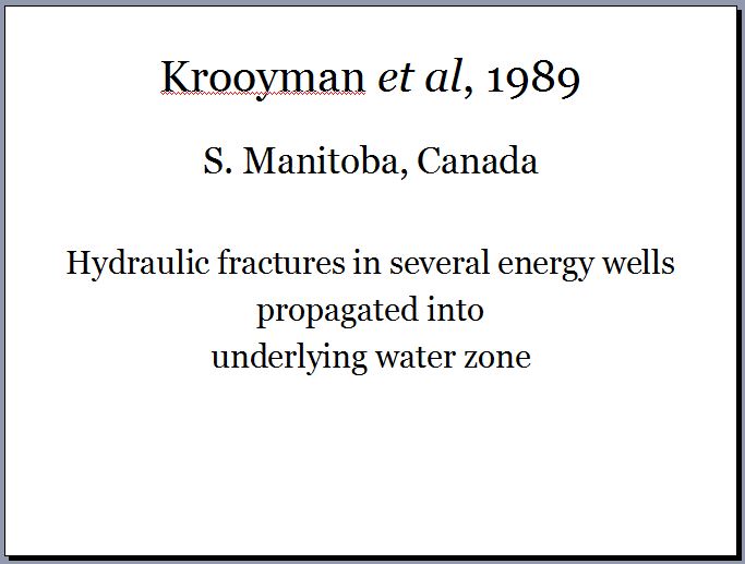 1989 Krooyman et al Canada fracs propagated into underlying water zone in several oil wells