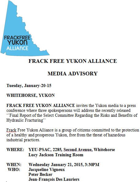 2015 01 20 FRACKFREE YUKON ALLIANCE MEDIA ADVISORY ON GOVT FRAC PANEL REPORT