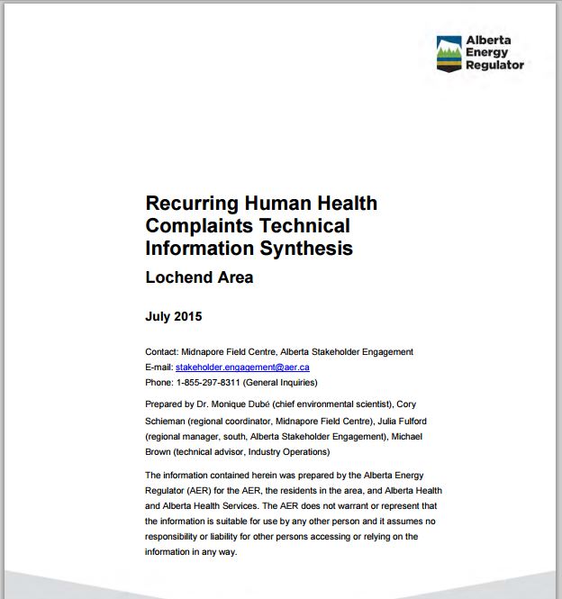 2015 07 AER grossly shoddy lacking biased health report by Dr. Monique Dube et al 'Recurring human health complaints technical Information Synthesis, Lochend Area, Alberta
