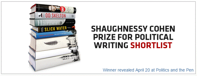2016 04 20 Writers' Trust of Canada Shaughnessy Cohen Prize for Political Writing short list