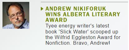 2016 06 04 Tyee announces Andrew Nikiforuk wins Wildfred Eggleston Award for Non Fiction