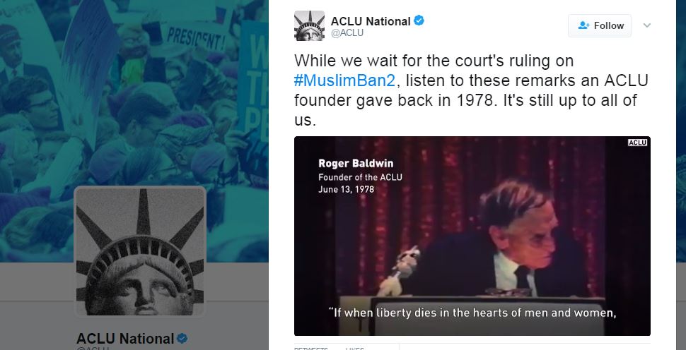 2017 03 15 ACLU snap, while waiting on court ruling muslin ban, listen to remarks by Roger Baldwin's 1978 speech