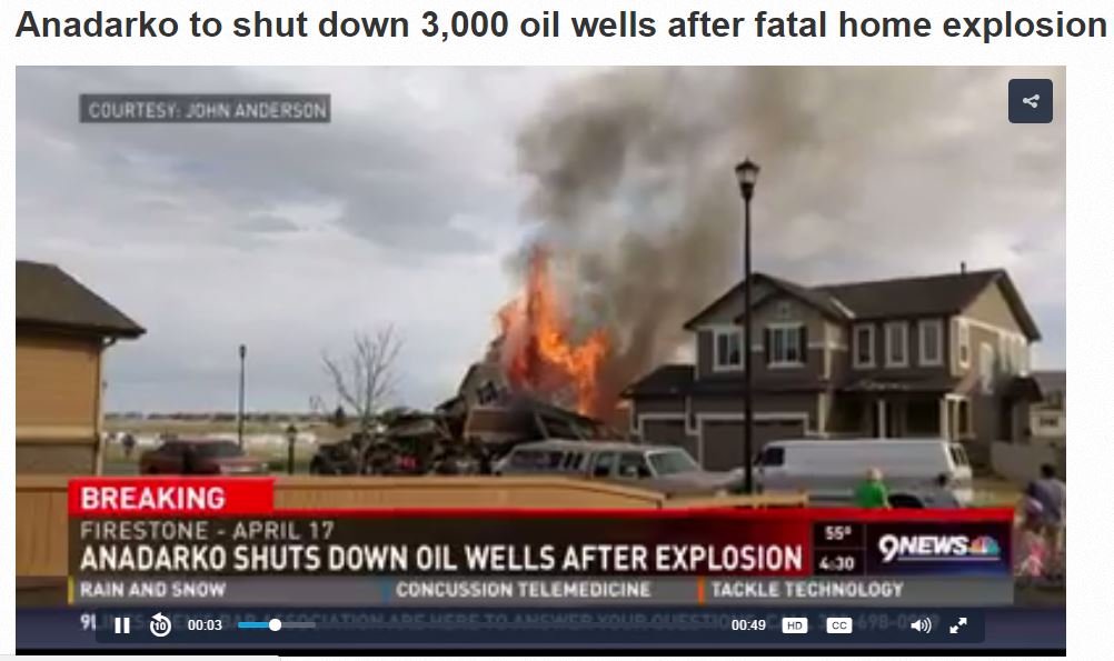 2017 04 26 Anadarko shuts down oil wells after home explosion killed two, hospitalized two more, including high school science teacher