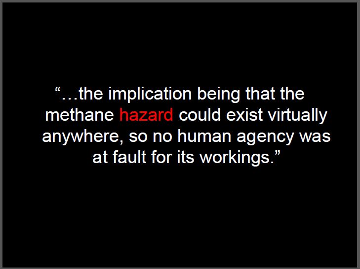 2000 Meehan & Hamilton on Dress For Less explosion, 'the implication being that the methane hazard could exist vitrually anywhere, so no human agency was at fault for its workings'