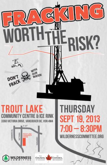 2013 09 19 Is Fracking Worth the Risk Trout Lake Community Centre WC and CoC