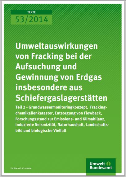 2014 07 30 Germany EPA's Frac Report Risks too great to allow fracing in Germany