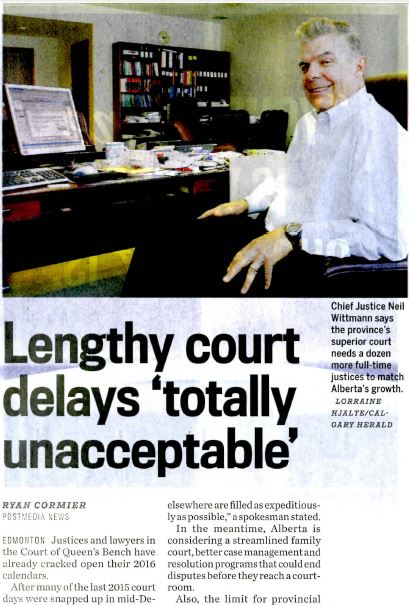 2014 12 20 Alberta lengthy court delays 'totally unacceptable' Court of QB Chief Justice Niel Wittmann