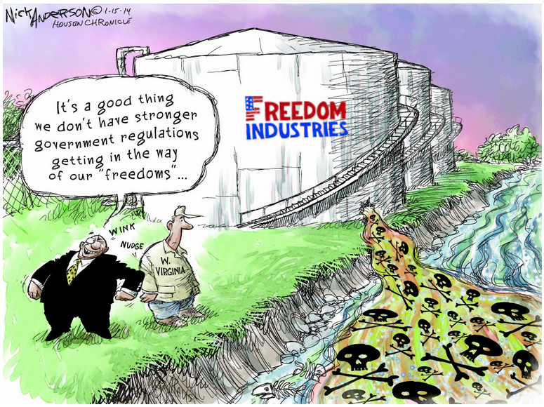 2014 01 15 Freedom Industries Good thing we dont have stronger regulations getting in the way of our freedoms