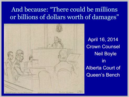 2014 05 24 Neil Boyle Ab Court of Queen's Bench 'millions or billions of damages'