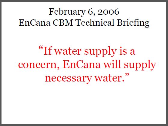2006 02 06 Encana technical briefing written promise to supply necessary water if water supply is a concern