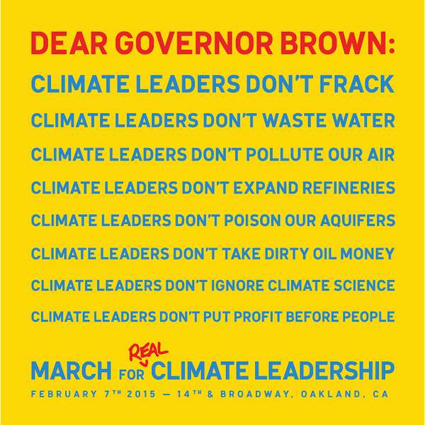 2015 02 07 March for real climate leadership, dear Governor Brown, climate leaders don't frack