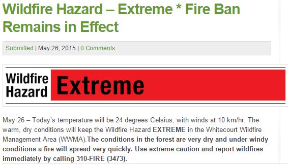 2015 05 26 fox creek fire ban, wildfire hazard extreme