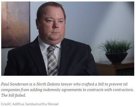 2015 06 13 Bakken Oil Boom Serial Killer, Paul Sanderson, Lawyer, crafted bill to prevent oil companies from including indemnities in contracts w contractors