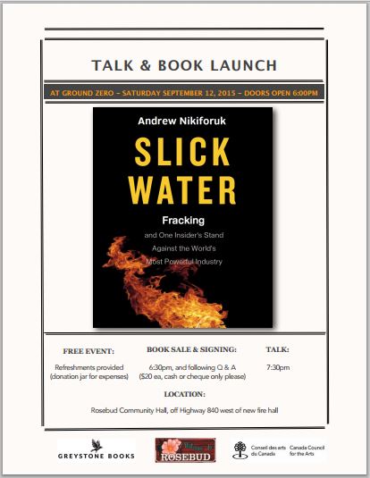 2015 08 29 Slick Water by Andrew Nikiforuk Book Launch at Ground Zero snap of Poster
