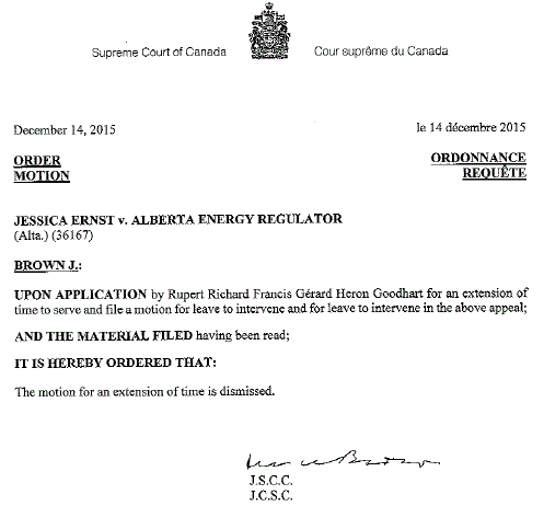 2015 12 14 Supreme Court Canada dismisses Rupert Goodhart's time extension request, leave to intervene in Ernst vs AER