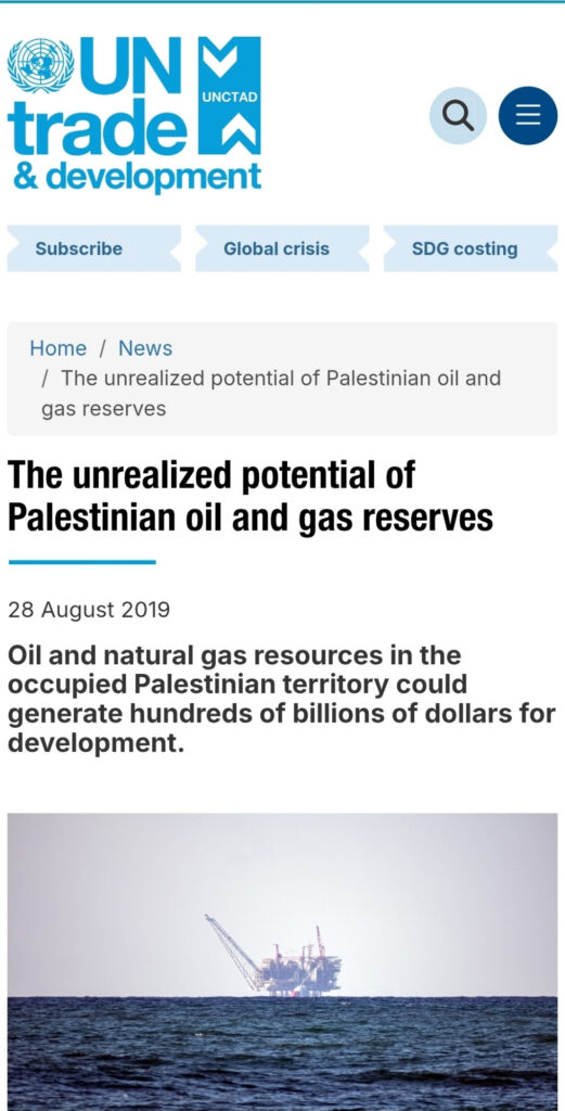 2019 08 28 UN trade Development headline: "Oil and natural gas in the occupied Palestinian territory could generate hundreds of billions of dollars for development