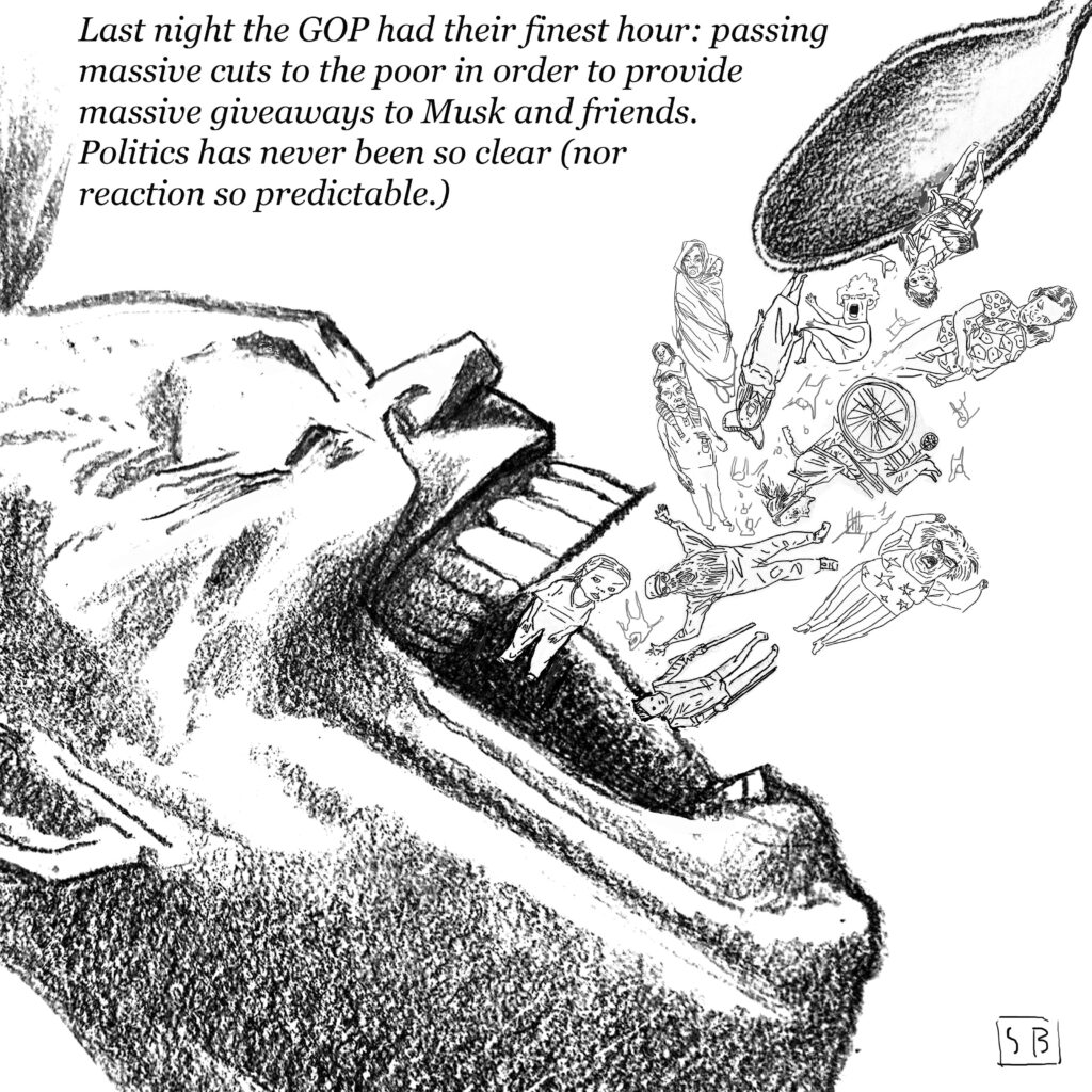 steve brodner cartoon, naked lunch, GOP massive cuts to the poor to give to the rich, as expected, shows elon musk with mouth wide open, devouring marginalized Americans, single mums, physically challenged, seniors, single dads, poor kids, immigrants, the poor in the world