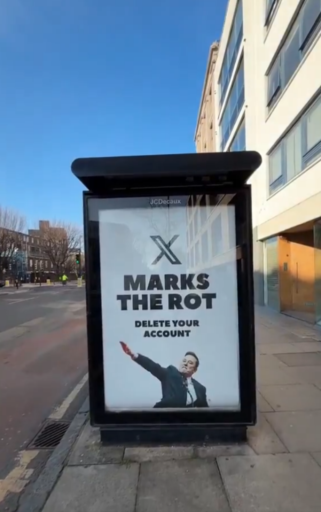 2025 photo of Nazi Elon Musk poster in London UK with text saying, "X marks the rot, delete your account."