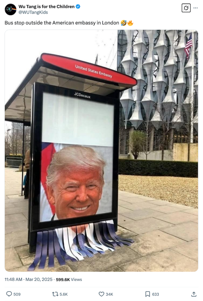 Tweet with a photo of donald trump, usa colours in tatters at bus top outside American Embassy