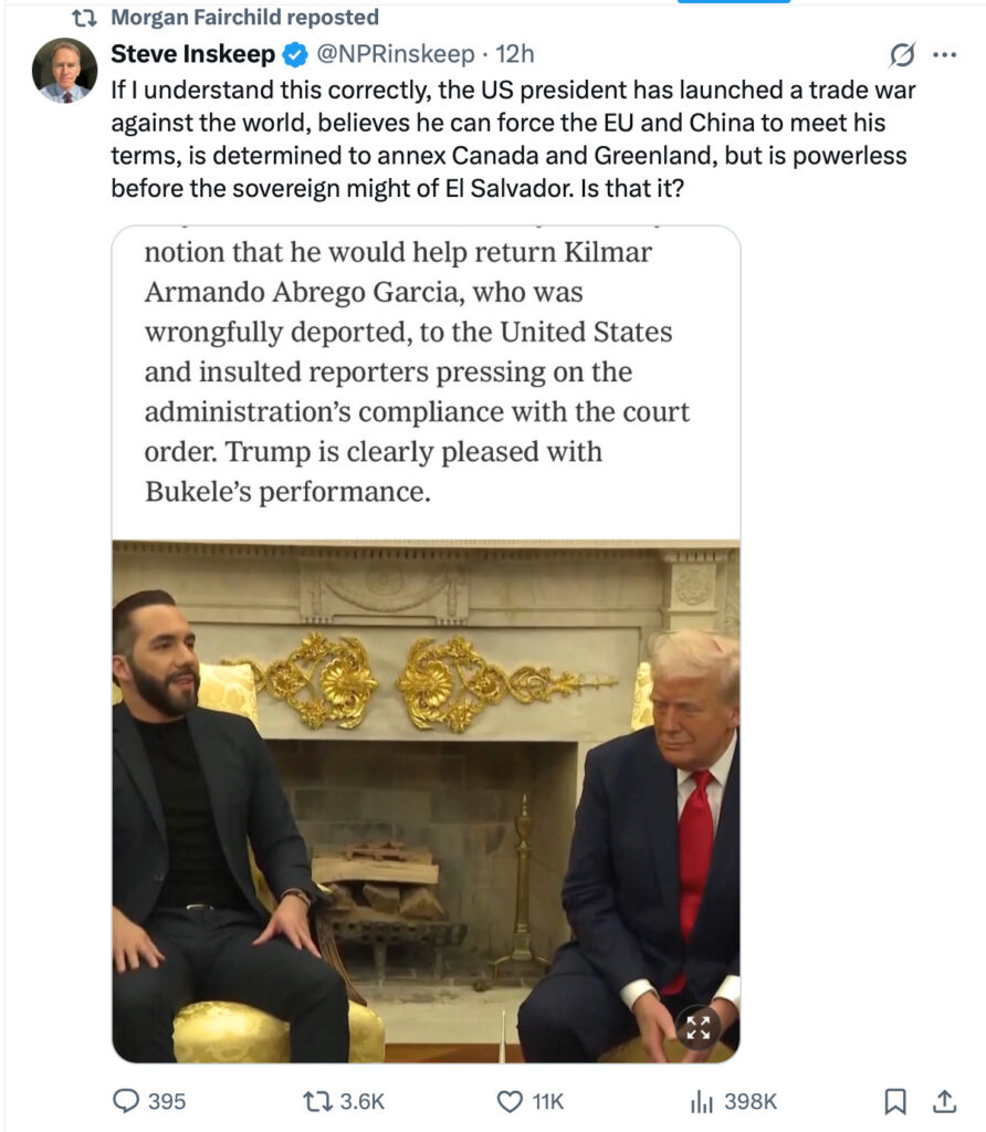 Photo of Nazi Trump and President Bekele of El Salvador, with text saying: "US President has launched a trade war against the world, believes he can force the EU and China to meet his terms, is determined to annex Canada and Greenland, but is powerless before the sovereign might of El Salvador. Is that it?"