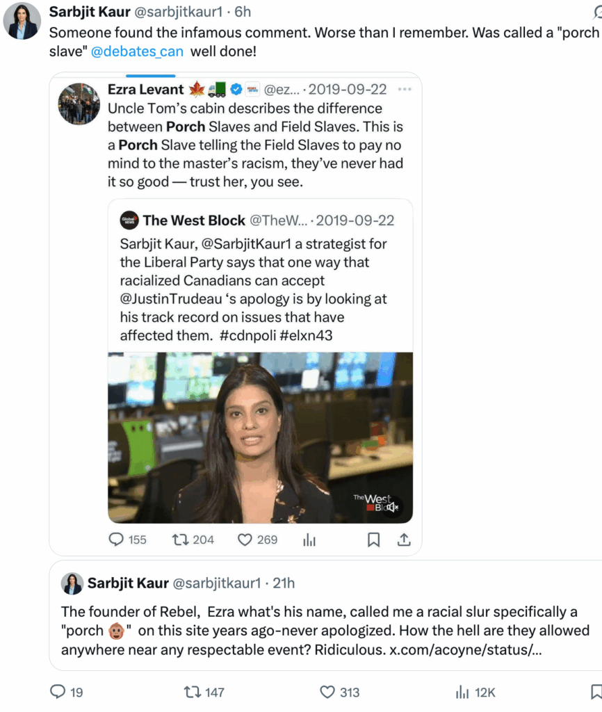2025-04-17 sarbjit kaur receipt ezra levant's (of rebel media) racist slur, calling her porch slave 2019 09 22 debate commission allowing vile racist rebel media (that fed court ruled is not journalism because does not create enough original content) more questions than all real media at french leaders debate, and allowed 5 people to attend, when real media only allowed 1 each, because bully Levant threatened to sue.