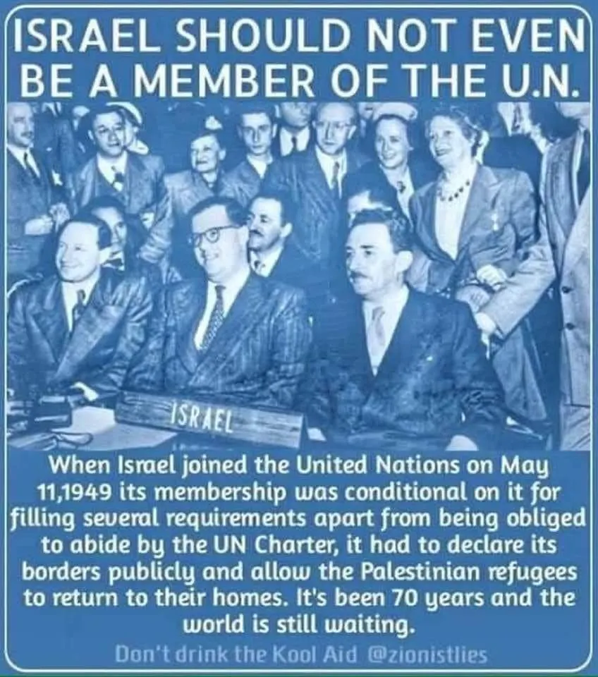 UN condition israel when it joined in 1949 had to allow palestinians back to their homes still waiting 70 years later