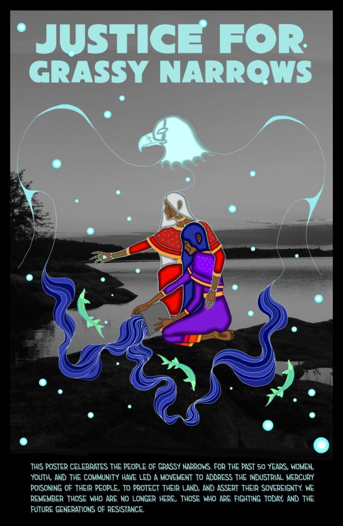 Justice for Grassy Narrows poster with Indigenous art over top the mercury contaminated water that the people have wanted addressed for 50 years