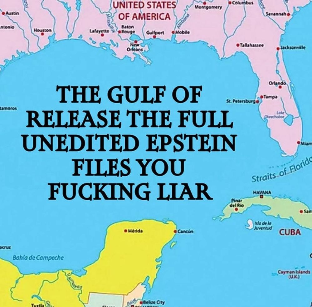 Gulf of Mexico America as ordered - Orange Painted Nazi Rapist Trump Gulf Of Mexico Renamed Again