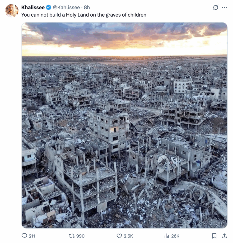 Khalissee tweet with photo showing utter devastation and destruction of Gaza by Israel and Zionism, text says, "you cannot build a holy land on graves of children"